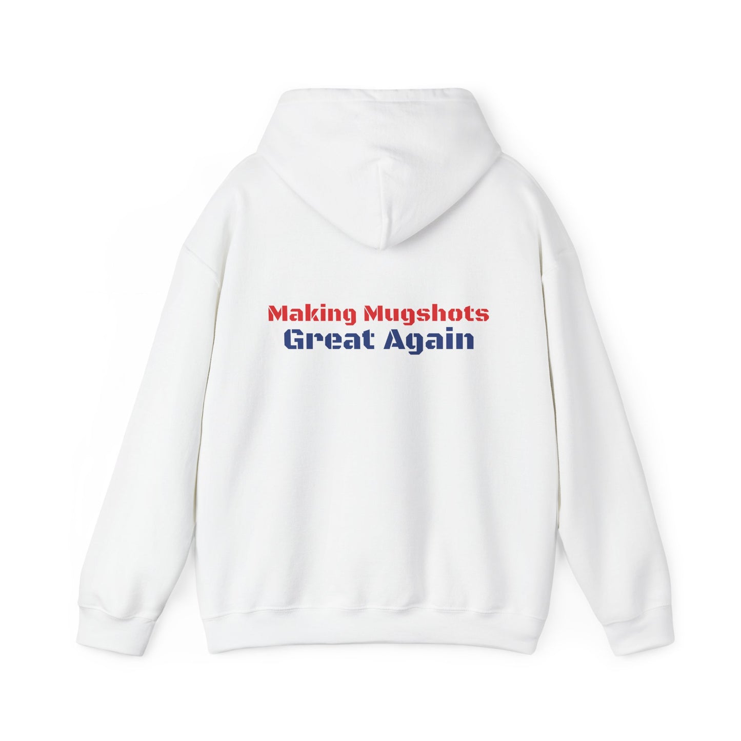 Lockup Legend Hoodie: "Making Mugshots Great Again"