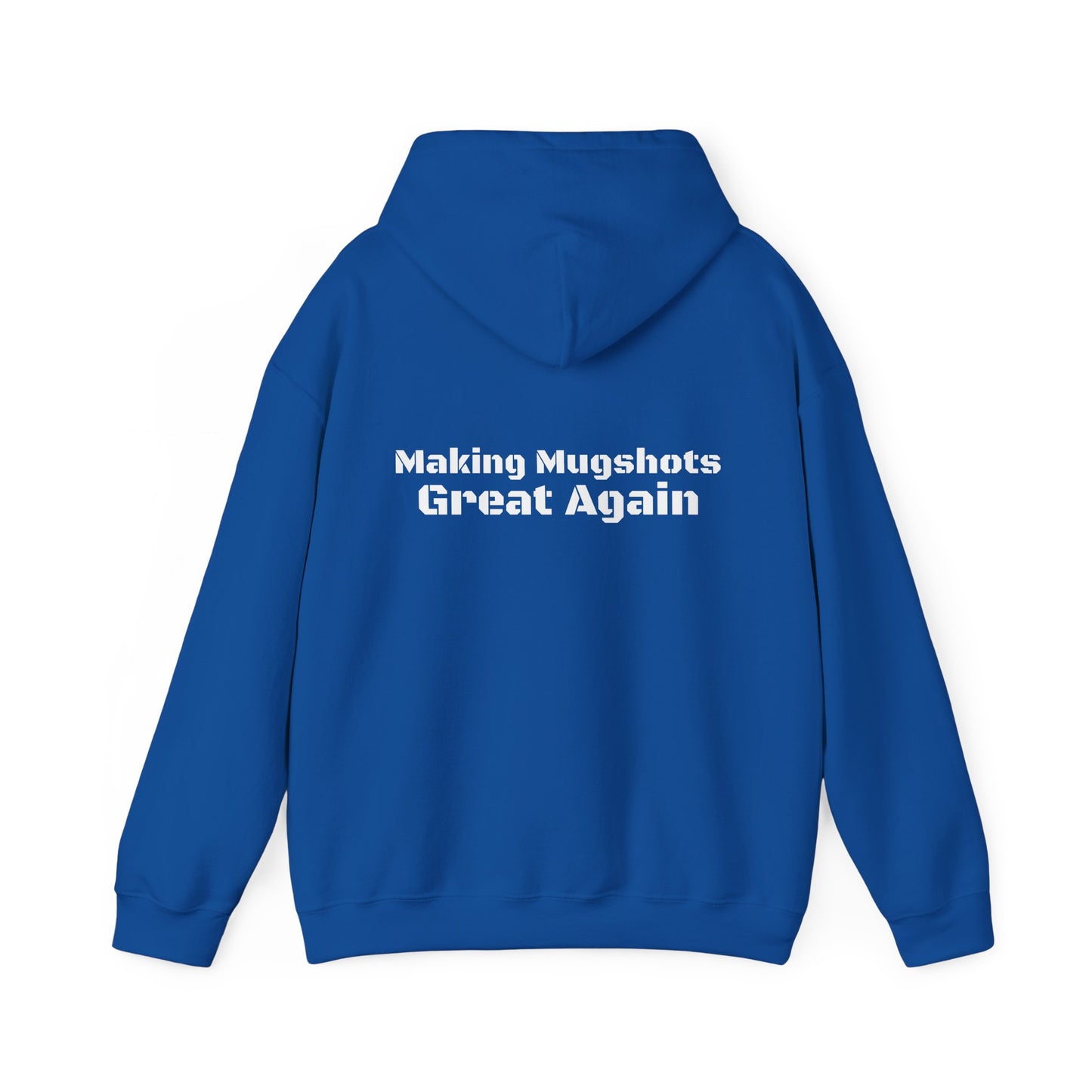 Lockup Legend Hoodie: "Making Mugshots Great Again"