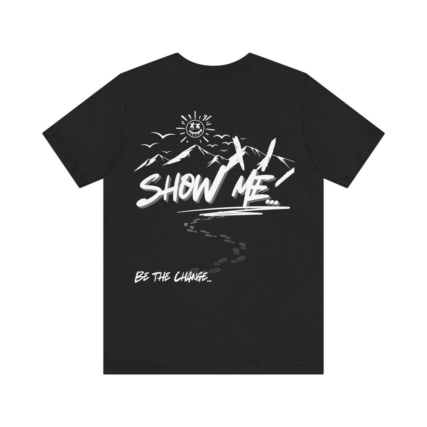 Humor Haven Apparel: Don't Tell Me, Show Me; Tee